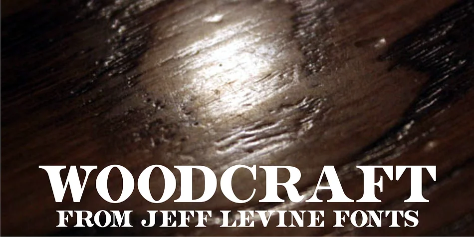 WOODCRAFT JNL by Jeff Levine Fonts — Display Font
