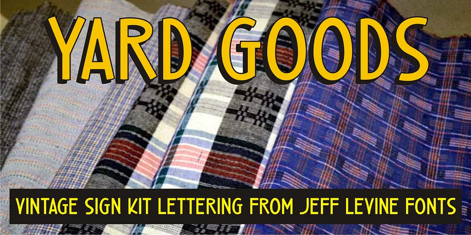 YARD GOODS JNL by Jeff Levine Fonts — Display Font