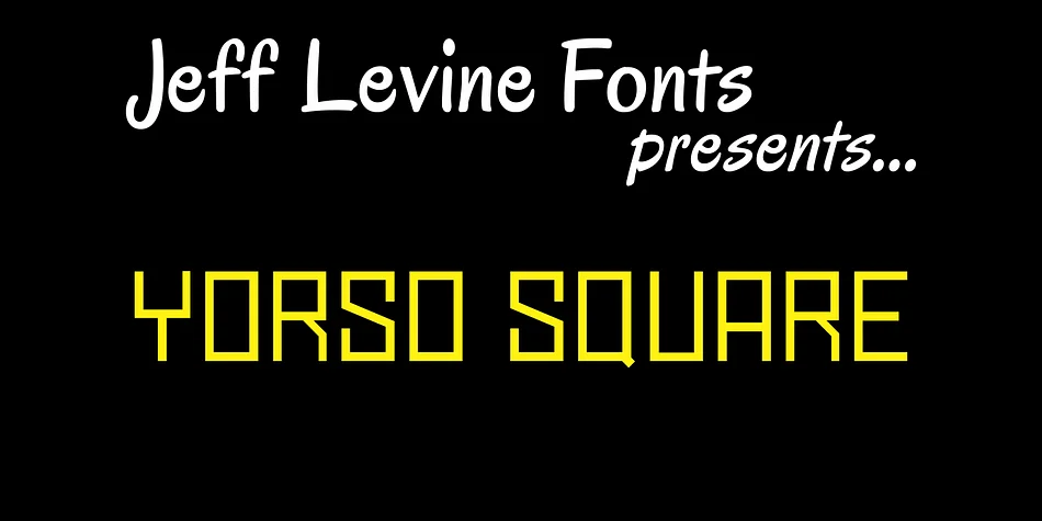 YORSO SQUARE JNL by Jeff Levine Fonts — Display Font