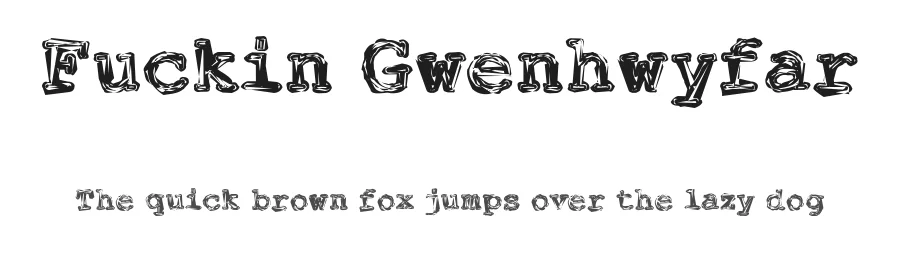 Fuckin Gwenhwyfar by Peter Wiegel — Decorative Font