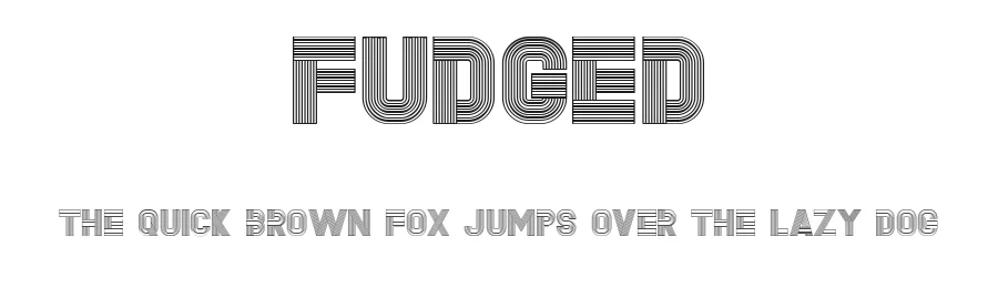 Fudged by Vladimir Nikolic — Decorative Font