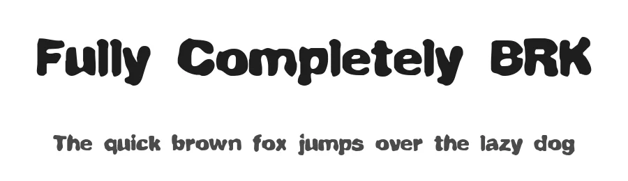 Fully Completely BRK