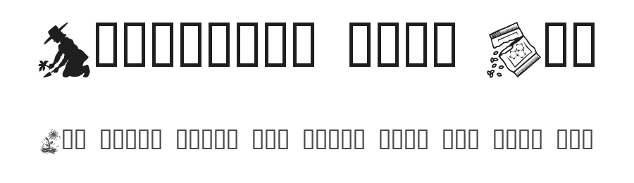 Gardening With Sue by LeChefRené — Dingbats Font