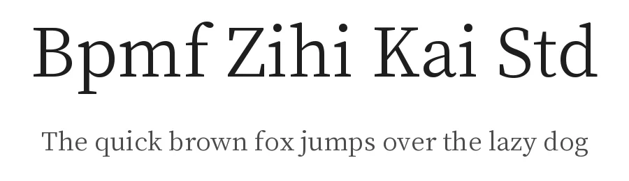 Bpmf Zihi Kai Std by But Ko — Sans Serif Font