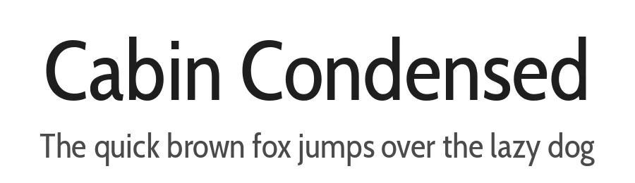 Cabin Condensed by Impallari Type β Sans Serif Font