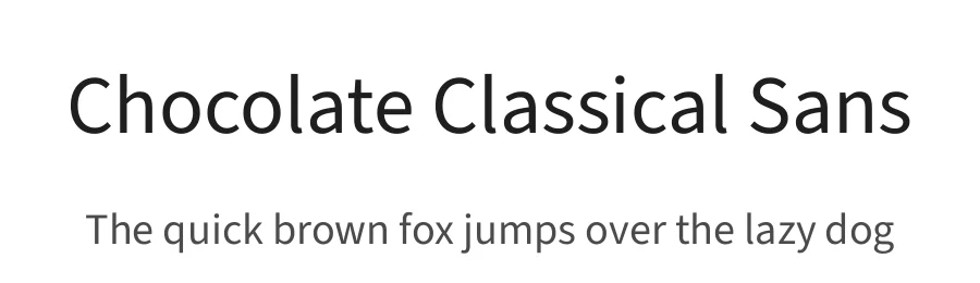 Chocolate Classical Sans by Moonlit Owen — Sans Serif Font