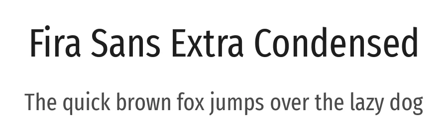 Fira Sans Extra Condensed by Carrois Apostrophe — Sans Serif Font