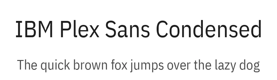IBM Plex Sans Condensed by Mike Abbink, Bold Monday — Sans Serif Font