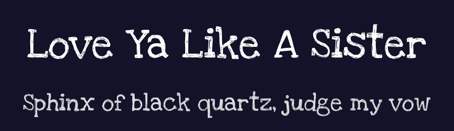 Love Ya Like A Sister by Kimberly Geswein — Display Font — thumbnail 2
