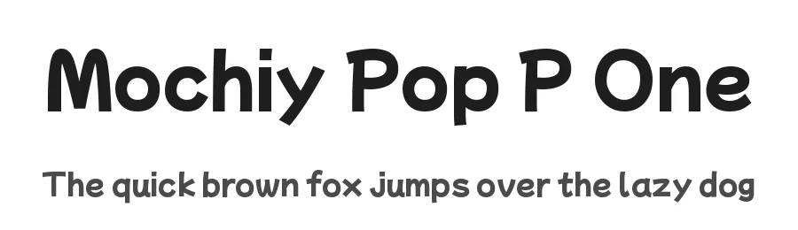 Mochiy Pop P One by FONTDASU β Sans Serif Font