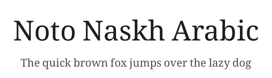 Noto Naskh Arabic by Google — Serif Font