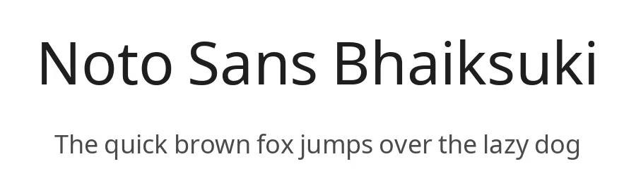 Noto Sans Bhaiksuki by Google — Sans Serif Font