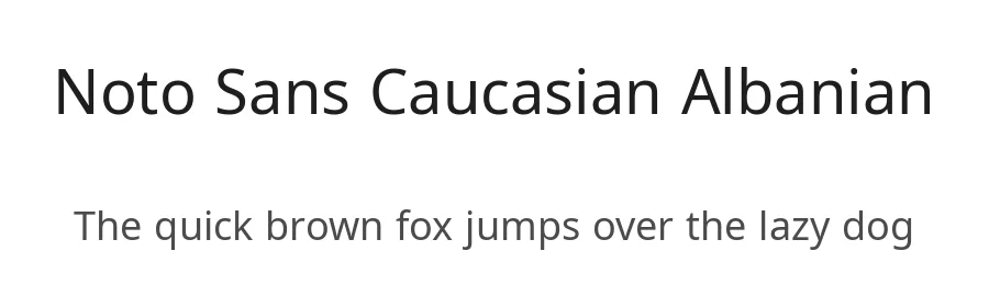 Noto Sans Caucasian Albanian by Google — Sans Serif Font