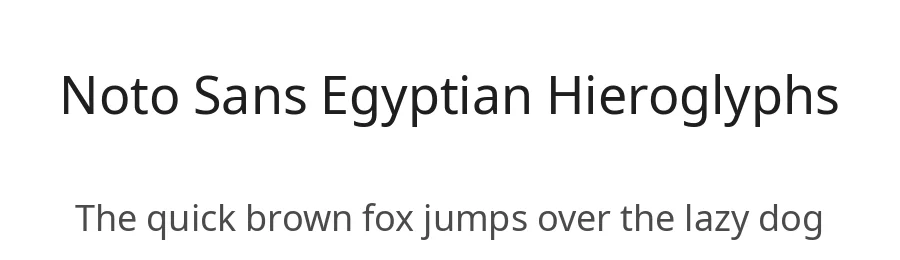 Noto Sans Egyptian Hieroglyphs by Google — Sans Serif Font