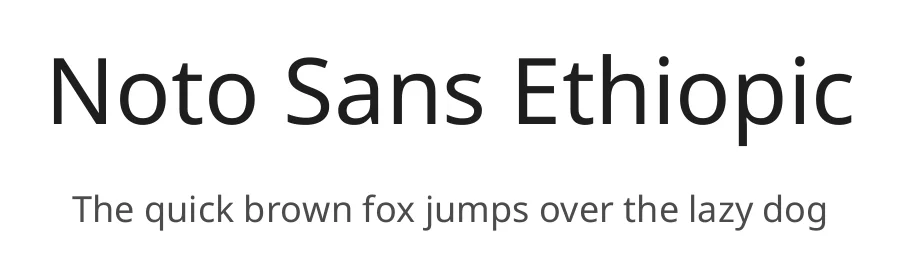 Noto Sans Ethiopic by Google — Sans Serif Font