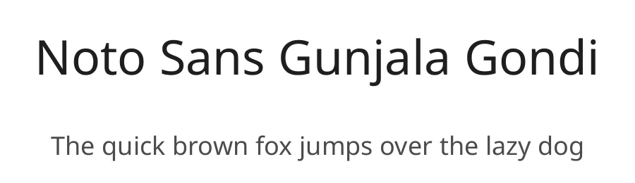 Noto Sans Gunjala Gondi by Google — Sans Serif Font