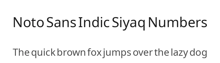 Noto Sans Indic Siyaq Numbers by Google — Sans Serif Font