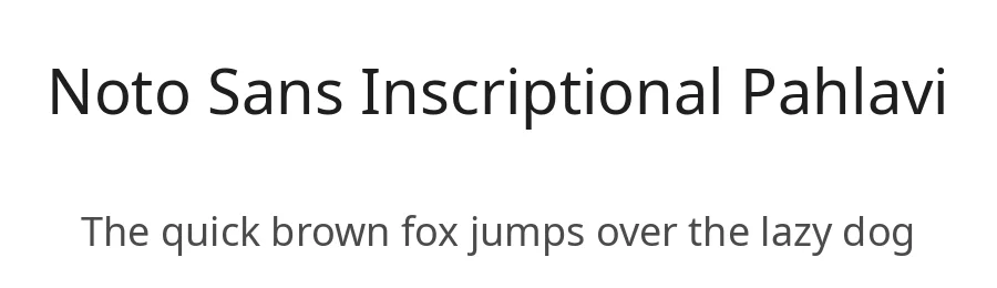 Noto Sans Inscriptional Pahlavi by Google — Sans Serif Font