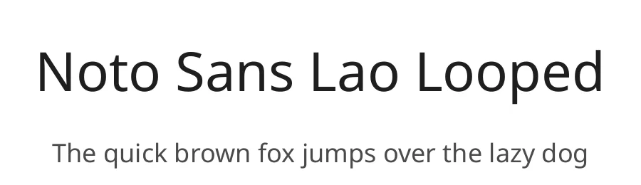 Noto Sans Lao Looped by Google — Sans Serif Font