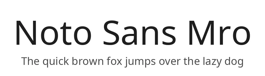 Noto Sans Mro by Google — Sans Serif Font