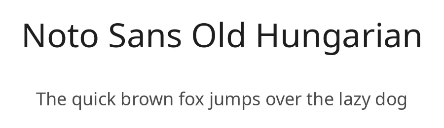 Noto Sans Old Hungarian by Google — Sans Serif Font