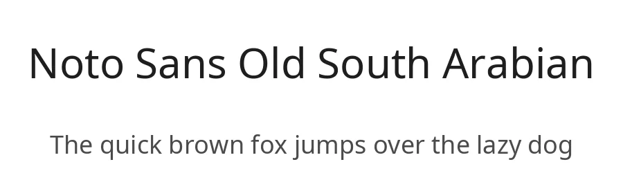 Noto Sans Old South Arabian by Google — Sans Serif Font