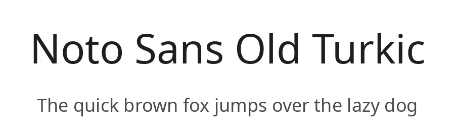 Noto Sans Old Turkic by Google — Sans Serif Font