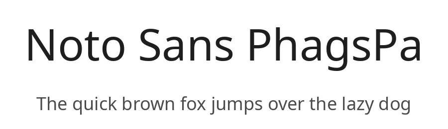 Noto Sans PhagsPa by Google — Sans Serif Font