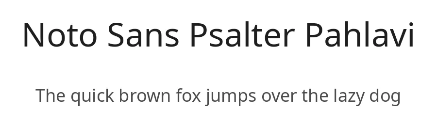 Noto Sans Psalter Pahlavi by Google — Sans Serif Font