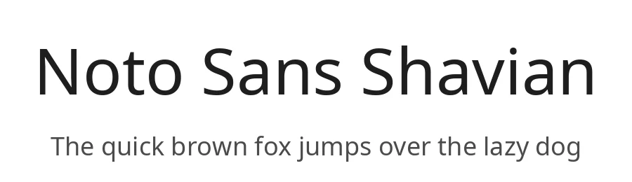 Noto Sans Shavian by Google — Sans Serif Font