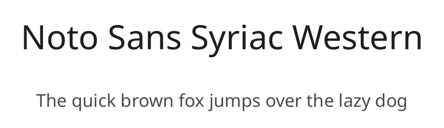Noto Sans Syriac Western by Google — Sans Serif Font