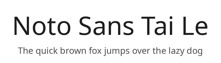 Noto Sans Tai Le by Google — Sans Serif Font