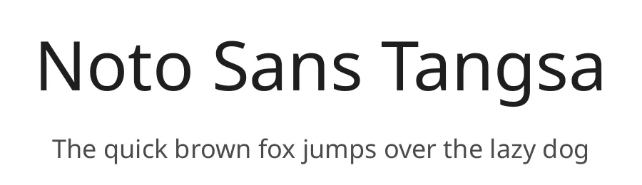 Noto Sans Tangsa by Google — Sans Serif Font