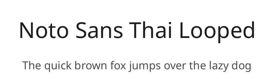 Noto Sans Thai Looped by Google — Sans Serif Font
