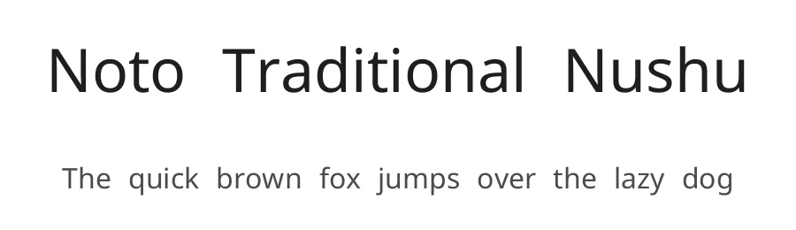 Noto Traditional Nushu by Google — Sans Serif Font