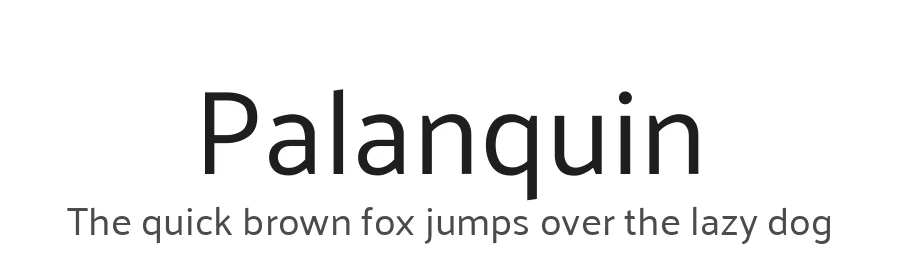 Palanquin by Pria Ravichandran — Sans Serif Font