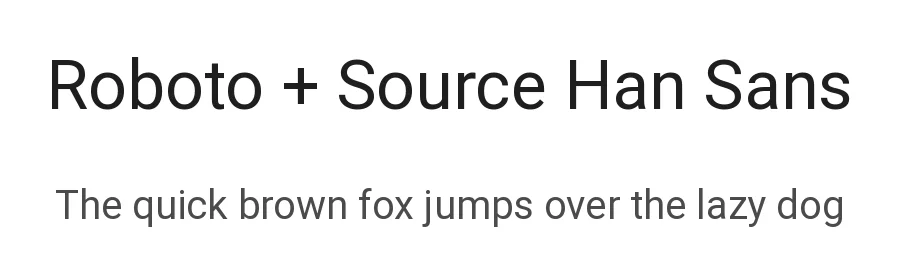 Roboto + Source Han Sans by Google — Sans Serif Font