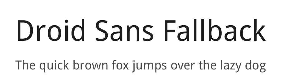 Droid Sans Fallback by Steve Matteson — Sans Serif Font