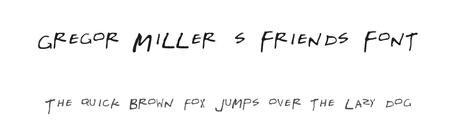 Gregor Miller's Friends Font