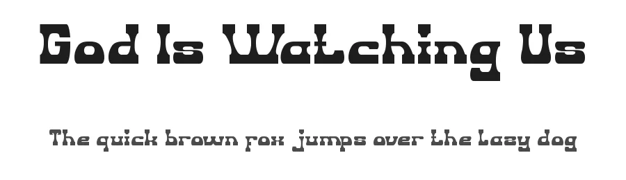 God Is Watching Us