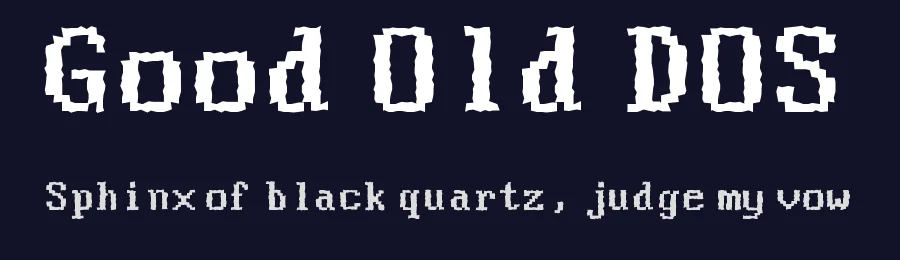 Good Old DOS by Daymarius — Display Font — thumbnail 2