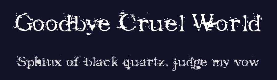 Goodbye Cruel World — Decorative Font — thumbnail 2