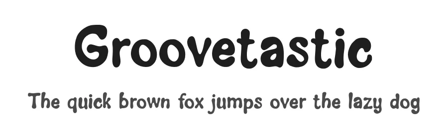 Groovetastic