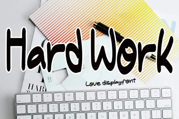 Hard Work Font by muhawk47 by muhawk47 — Script Handwritten Font