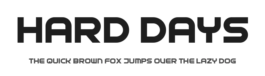 Hard Days by Vladimir Nikolic — Sans Serif Font