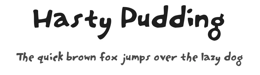 Hasty Pudding