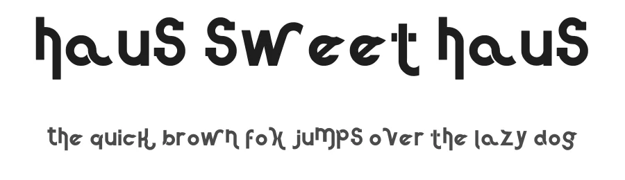 Haus Sweet Haus