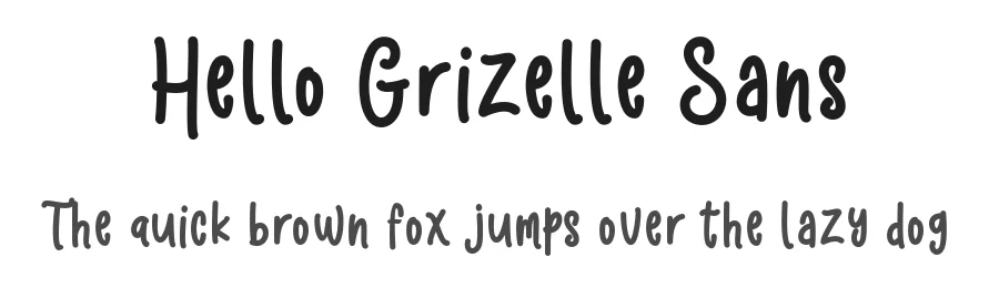 Hello Grizelle Sans