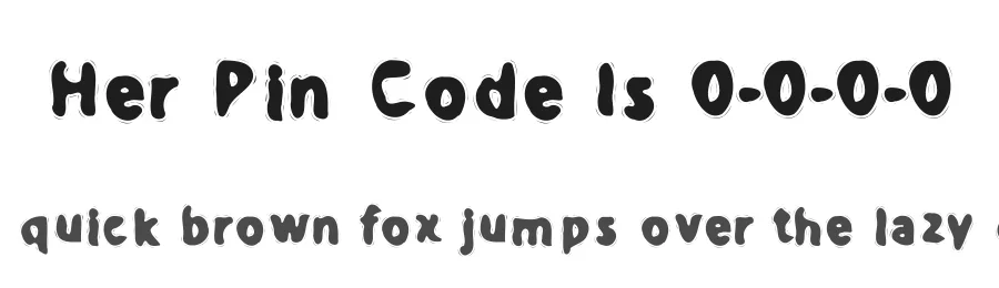 Her Pin Code Is 0-0-0-0