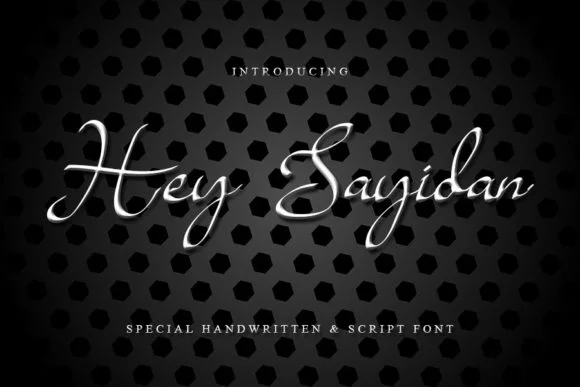Hey Sayidan Font by Slenting Art — Script Handwritten Font
